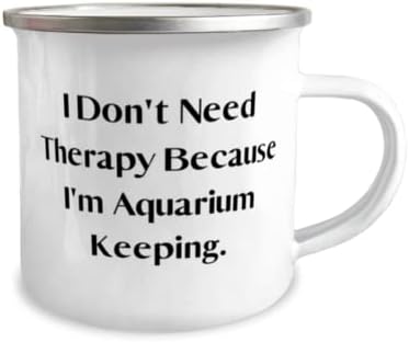 Саркастическая Туризъм Чаша за съхранение на аквариума на 12 унции, Аз не се Нуждаят от Терапия, Защото аз Пазя Аквариум, Вдъхновение