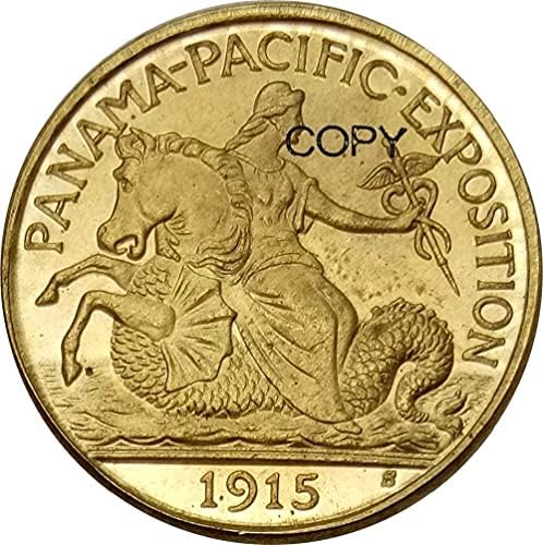 Съединените Щати 2 1/2 Долар Панамско -Тихоокеанския изложба 1915 Месингови Копирни Монети за Събиране на Копирни машини, бижута,